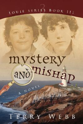 Mystery and Mishap (Louie Series)