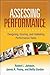 Assessing Performance: Designing, Scoring, and Validating Performance Tasks
