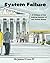 System Failure: A Critique of the Judicial System of the United States
