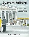 System Failure: A Critique of the Judicial System of the United States