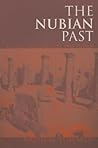 The Nubian Past The Nubian Past