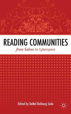 Reading Communities from Salons to Cyberspace (Hardcover)