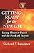 Getting Ready for the New Life: Facing Illness or Death With the Word and Prayers (Lutheran Voices)