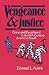 Vengeance and Justice by Edward L. Ayers