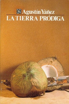 La tierra pródiga (Coleccion Popular, 19) (Spanish Edition)