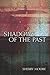 Shadows Of The Past