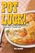 Potluck!: Home Cooking from Wisconsin's Community Cookbooks