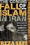 The Coming Fall of Islam in Iran: Thousands of Muslims Find Christ in the Midst of Persecution
