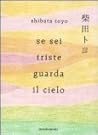 Se sei triste guarda il cielo Se sei triste guarda il cielo