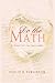 Do the Math: A Novel of the Inevitable