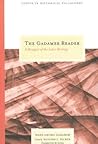 The Gadamer Reader: A Bouquet of the Later Writings