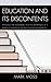 Education and Its Discontents by Mark Moss