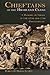 Chieftains Of The Highland Clans: A History Of Israel In The Twelfth And Eleventh Centuries B.C. (The Bible in Its World)