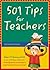 501 Tips for Teachers