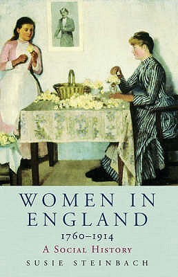 Women in England 1760-1914: A Social History (Paperback)