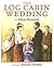 The Log Cabin Wedding
