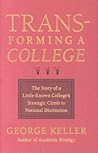 Transforming a College: The Story of a Little-Known College's Strategic Climb to National Distinction