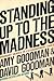 Standing Up to the Madness: Ordinary Heroes in Extraordinary Times