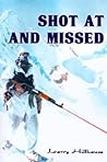 Shot At and Missed: A Cody J. Bryan Mystery (Cody J. Bryan Mysteries) Shot At and Missed: A Cody J. Bryan Mystery (Cody J. Bryan Mysteries)
