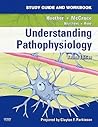 Study Guide and Workbook for Understanding Pathophysiology