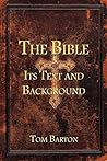 The Bible: Its Text and Background