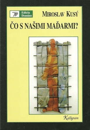 Čo s našimi Maďarmi? (Štúdie a reflexie)
