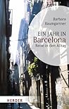 Ein Jahr in Barcelona: Reise in den Alltag