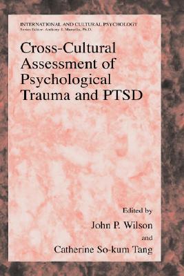 Cross-Cultural Assessment of Psychological Trauma and PTSD (International and Cultural Psychology)