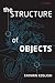 The Structure of Objects
