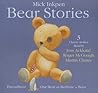 Bear Stories (3 Classic Stories: Threadbear, One Bear at Bedtime AND Bear)