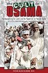 The Cult of Osama: Psychoanalyzing Bin Laden and His Magnetism for Muslim Youths (Praeger Security International)