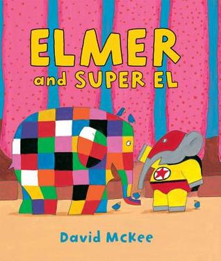 Elmer and Super El (Hardcover)