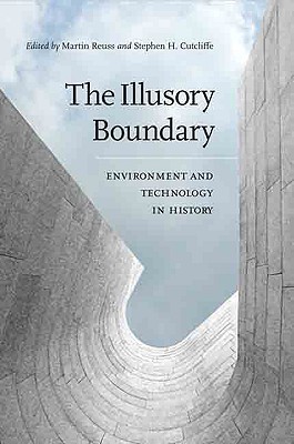 The Illusory Boundary: Environment and Technology in History (Paperback)