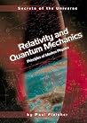 Relativity and Quantum Mechanics: Principles of Modern Physics (Secrets of the Universe)