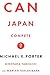 Can Japan Compete? by Michael E. Porter