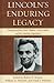 Lincoln's Enduring Legacy: ...
