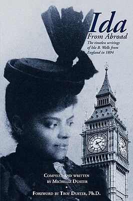 Ida from Abroad: The Timeless Writings of Ida B. Wells from England in 1894 (Paperback)