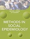 Methods in Social Epidemiology Methods in Social Epidemiology