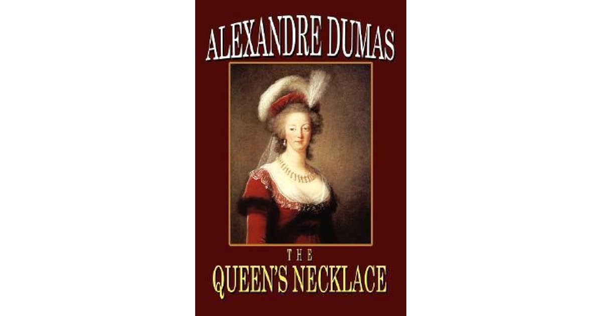 The Queen S Necklace By Alexandre Dumas