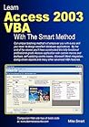 Learn Access 2003 VBA With The Smart Method