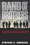 Band of Brothers by Stephen E. Ambrose