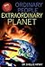 Ordinary People Extraordinary Planet