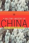 A Military History Of China by David A. Graff A Military History Of China by David A. Graff