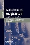 Transactions on Rough Sets II: Rough Sets and Fuzzy Sets (Lecture Notes in Computer Science, 3135) Transactions on Rough Sets II: Rough Sets and Fuzzy Sets (Lecture Notes in Computer Science, 3135)