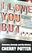 I Love You But