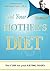 Not Your Mother's Diet: The Cure for your Eating Issues