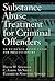 Substance Abuse Treatment for Criminal Offenders by David W. Springer