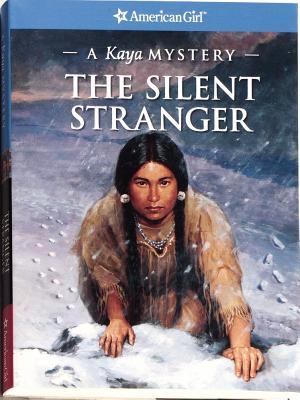 The Silent Stranger: A Kaya Mystery (American Girl Mysteries)