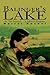 Balinger's Lake by Darrel L. Rachel