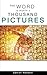 The Word Is Worth a Thousand Pictures by Daniel Watson